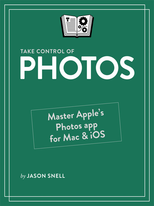 Title details for Take Control of Photos by Jason Snell - Available